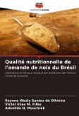 Qualité nutritionnelle de l'amande de noix du Brésil