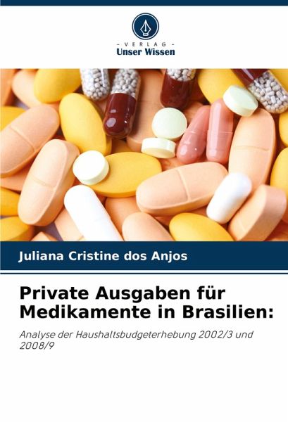 Private Ausgaben für Medikamente in Brasilien: Private Ausgaben für Medikamente in Brasilien:
