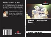 Plotting Certainties and Hopes Plotting Certainties and Hopes