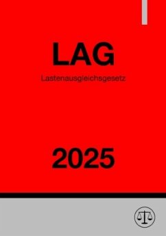 Lastenausgleichsgesetz - LAG 2025 Cover Lastenausgleichsgesetz - LAG 2025
