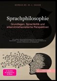 Sprachphilosophie: Grundlagen, Sprachkritik und erkenntnistheoretische Perspektiven