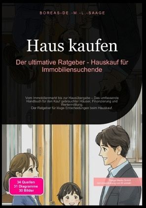 Haus kaufen: Der ultimative Ratgeber - Hauskauf für Immobiliensuchende Haus kaufen: Der ultimative Ratgeber - Hauskauf für Immobiliensuchende