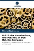 Politik der Verschwörung und Paranoia in Don DeLillos Romanen Politik der Verschwörung und Paranoia in Don DeLillos Romanen