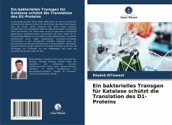 Cover Ein bakterielles Transgen für Katalase schützt die Translation des D1-Proteins