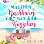Manchen Nachbarn gibt man (K)Ein Küsschen (MP3-Download)