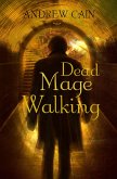 Dead Mage Walking (Forest City Magic, #1) (eBook, ePUB)
