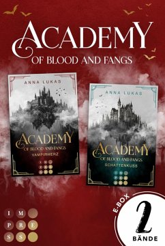 Cover Academy of Blood and Fangs: Alle Teile der spannenden Romantasy-Dilogie jetzt in einer E-Box! (eBook, ePUB)