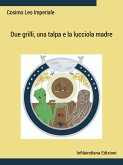 Due grilli, una talpa e la lucciola madre (eBook, ePUB) Due grilli, una talpa e la lucciola madre (eBook, ePUB)
