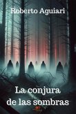 La conjura de las sombras (eBook, ePUB) La conjura de las sombras (eBook, ePUB)