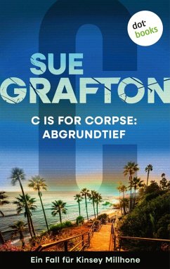 C is for Corpse: Abgrundtief (eBook, ePUB) - Grafton, Sue