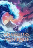 Chasseurs d'éternité (eBook, ePUB)