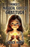 Marie's Magical Gift of Gratitude (eBook, ePUB)