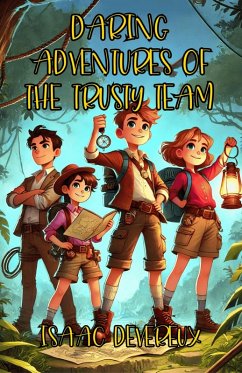 Daring Adventures of the Trusty Team (eBook, ePUB) Cover Daring Adventures of the Trusty Team (eBook, ePUB)
