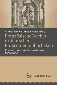 Französische Bücher in deutschen Fürstinnenbibliotheken (eBook, PDF)