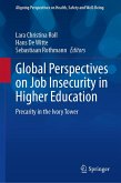 Global Perspectives on Job Insecurity in Higher Education (eBook, PDF) Global Perspectives on Job Insecurity in Higher Education (eBook, PDF)