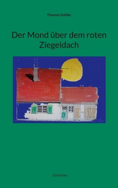 Cover Der Mond über dem roten Ziegeldach (eBook, ePUB)