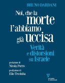 Noi, che la morte l'abbiamo già uccisa (eBook, ePUB) Noi, che la morte l'abbiamo già uccisa (eBook, ePUB)