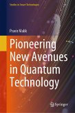 Pioneering New Avenues in Quantum Technology (eBook, PDF)