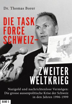 Die Task Force Schweiz - Zweiter Weltkrieg - Band 5 (eBook, ePUB)