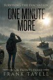 Surviving the Evacuation 23: One Minute More (eBook, ePUB) Surviving the Evacuation 23: One Minute More (eBook, ePUB)