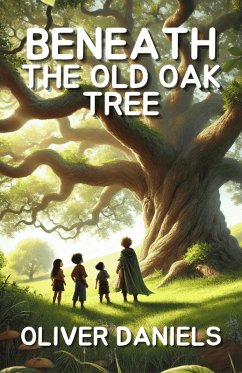 Beneath the Old Oak Tree (eBook, ePUB) Cover Beneath the Old Oak Tree (eBook, ePUB)