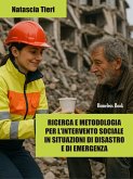 Ricerca e metodologia per l’intervento sociale in situazioni di disastro e di emergenza (eBook, PDF) Ricerca e metodologia per l’intervento sociale in situazioni di disastro e di emergenza (eBook, PDF)