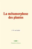 La métamorphose des plantes (eBook, ePUB)