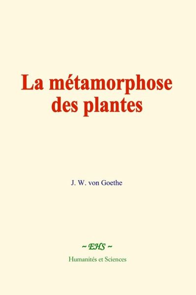 La métamorphose des plantes (eBook, ePUB)