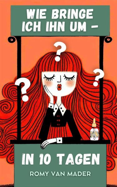 Wie bringe ich ihn um - in 10 Tagen? (eBook, ePUB)