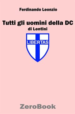 Cover Tutti gli uomini della DC a Lentini (eBook, ePUB)
