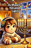 The Miracle of Hanukkah Lights (eBook, ePUB)