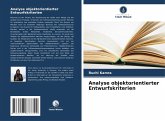 Analyse objektorientierter Entwurfskriterien Analyse objektorientierter Entwurfskriterien