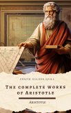 The Complete Works of Aristotle (eBook, ePUB) The Complete Works of Aristotle (eBook, ePUB)