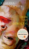 Liebe ist gewaltig Liebe ist gewaltig