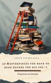 50 Masterpieces you have to read before you die vol: 2 (eBook, ePUB) 50 Masterpieces you have to read before you die vol: 2 (eBook, ePUB)