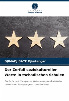 Cover Der Zerfall soziokultureller Werte in tschadischen Schulen