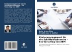 Kostenmanagement für die Schifffahrtsbranche - Ein Vorschlag von ABM Kostenmanagement für die Schifffahrtsbranche - Ein Vorschlag von ABM