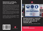 Monitorização e controlo da influência dos riscos químicos através do método APR Monitorização e controlo da influência dos riscos químicos através do método APR