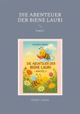 Die Abenteuer der Biene Lauri Die Abenteuer der Biene Lauri