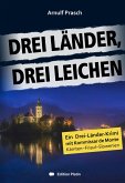 Drei Länder, drei Leichen Drei Länder, drei Leichen