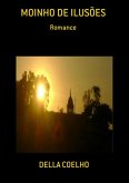 Moinho De Ilusões (eBook, PDF)