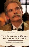 The Collected Works of Ambrose Bierce (eBook, ePUB) The Collected Works of Ambrose Bierce (eBook, ePUB)
