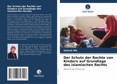 Cover Der Schutz der Rechte von Kindern auf Grundlage des islamischen Rechts