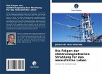 Die Folgen der elektromagnetischen Strahlung für das menschliche Leben