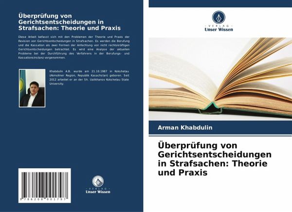 Überprüfung von Gerichtsentscheidungen in Strafsachen: Theorie und Praxis Überprüfung von Gerichtsentscheidungen in Strafsachen: Theorie und Praxis