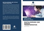 DIGITALISIERUNG UND SOZIALE TRANSFORMATION DIGITALISIERUNG UND SOZIALE TRANSFORMATION