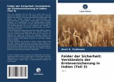 Felder der Sicherheit: Verständnis der Ernteversicherung in Indien (Teil 3) Felder der Sicherheit: Verständnis der Ernteversicherung in Indien (Teil 3)