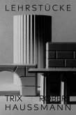 Lehrstücke / Didactic Pieces Lehrstücke / Didactic Pieces