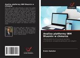Analiza platformy IBM Bluemix w chmurze Analiza platformy IBM Bluemix w chmurze
