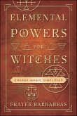 Elemental Powers for Witches (eBook, ePUB)